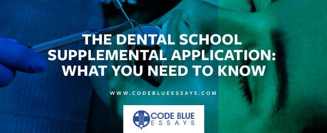 Dental School Supplemental Application graphic