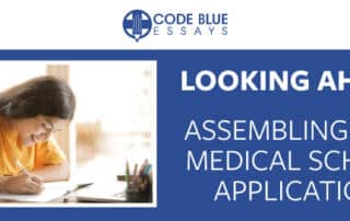 Assembling Your Medical School Application