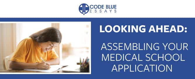 Assembling Your Medical School Application
