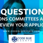 3 Questions Admissions Committees Ask When They Review Your Application 