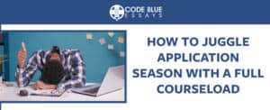 Application Season with full courseload
