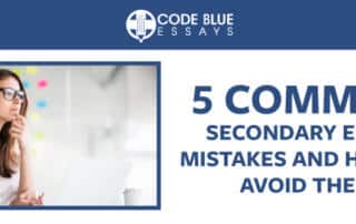 5 Secondary Essay Mistakes