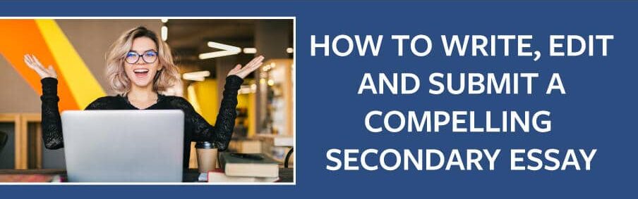 Expert Tips to Write Edit And Submit A Secondary Essay
