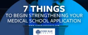 7 things Medical School Application
