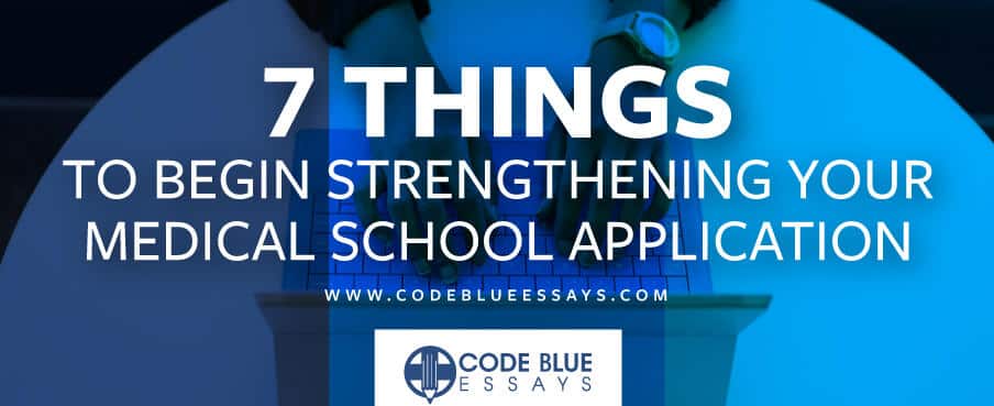 Strengthen Your Medical School Application