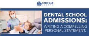 Dental school admission essay