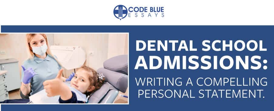 Dental school admission essay