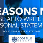 3 Reasons NOT To Use AI to Write Your Personal Statement 