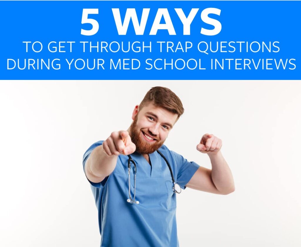 How to Tackle Trap Questions in Medical School Interviews!
