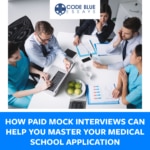 How Paid Mock Interviews can Help you Master your Medical School Application