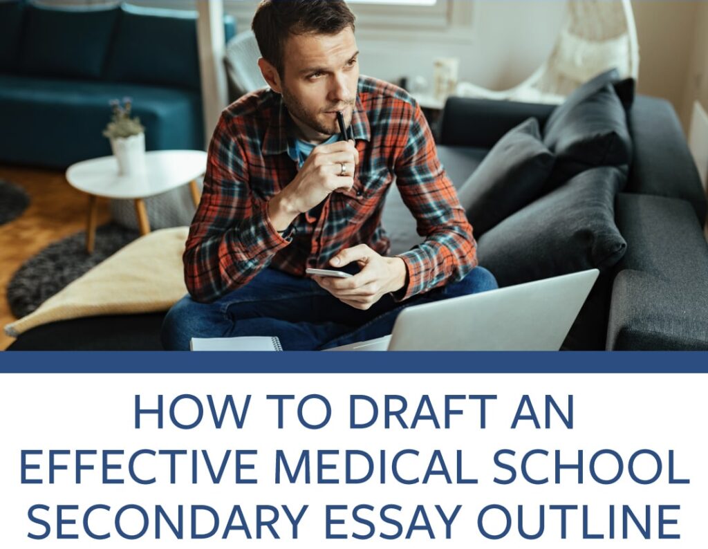 Effective Outline for Medical School Secondary Essays