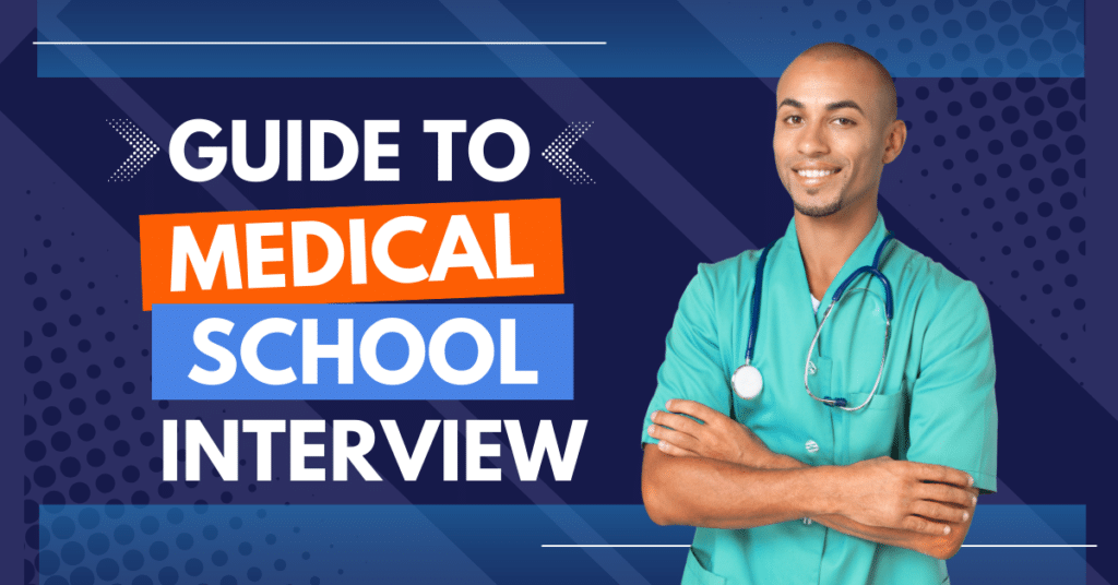 Guide to Medical School Interview