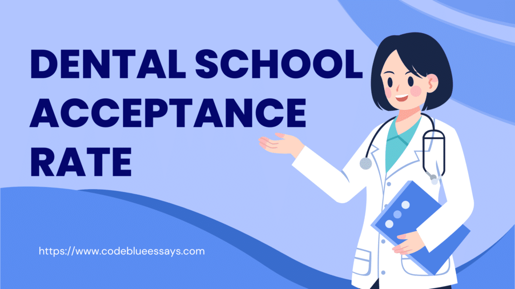 Dental School Acceptance Rate