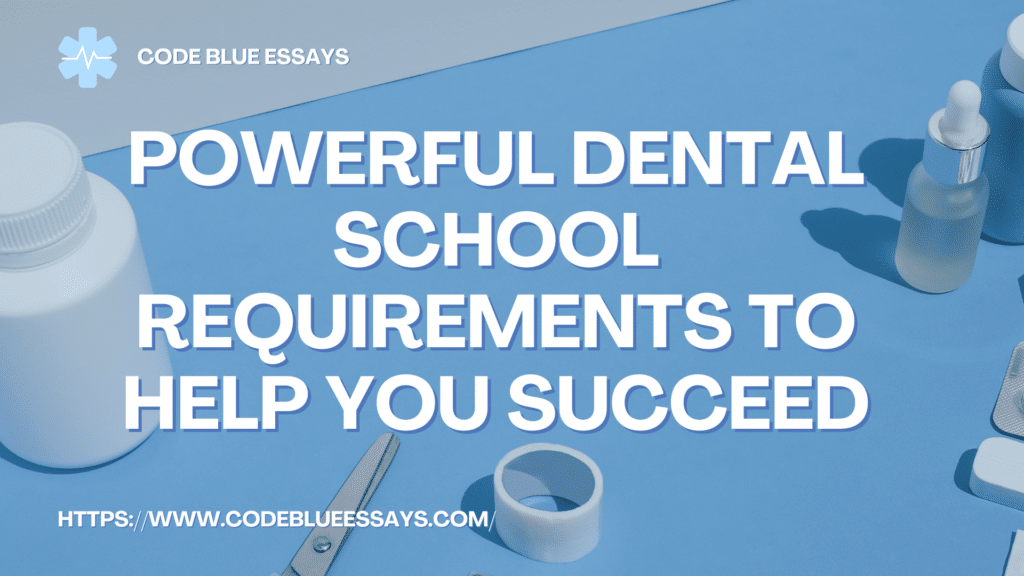 Dental School Requirements