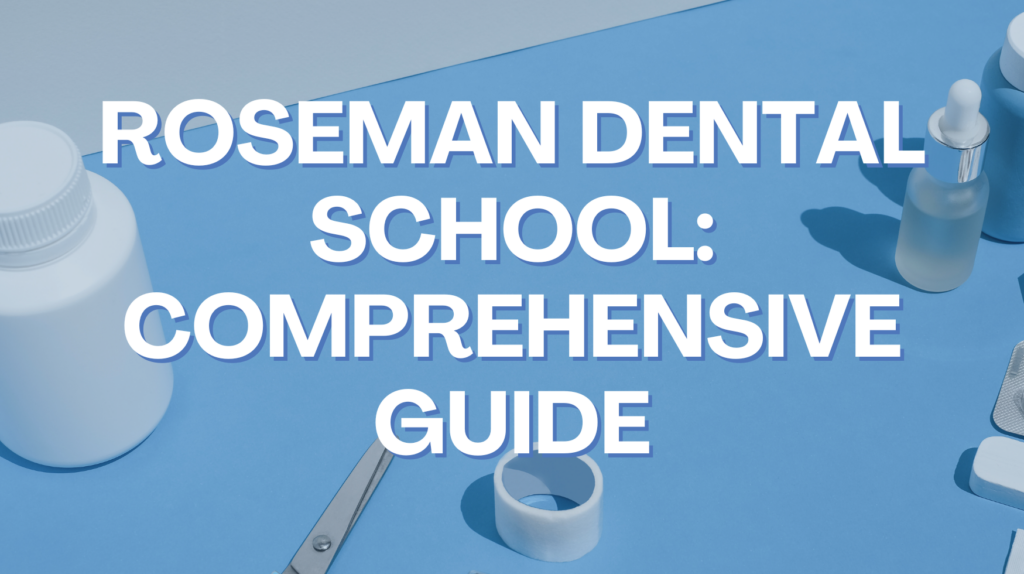 roseman Dental School