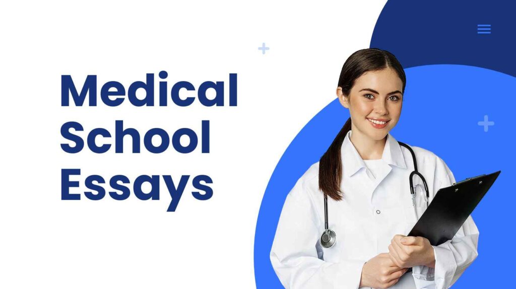 Medical School Essays